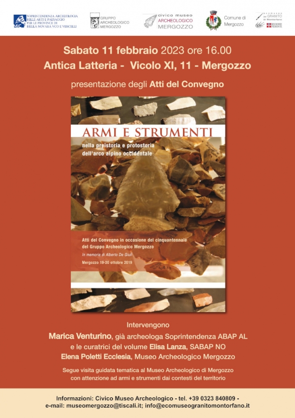 Presentazione del volume: “Armi e strumenti nella preistoria e protostoria dell’arco alpino occidentale”. Atti del Convegno in occasione del cinquantennale del Gruppo Archeologico Mergozzo - in memoria di Alberto De Giuli